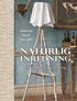 Naturlig inredning : en id�bok