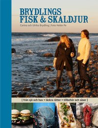 Brydlings fisk & skaldjur : fr�n sj� och hav, l�ckra r�tter, tillbeh�r och s�ser (inbunden)