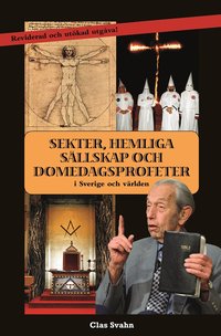 Sekter, hemliga s�llskap och domedagsprofeter (inbunden)