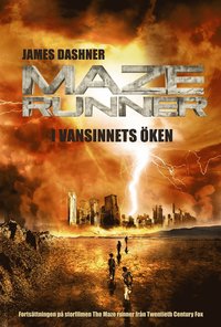 Maze runner. I vansinnets öken (inbunden)