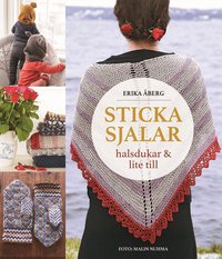 Sticka sjalar, halsdukar och lite till (inbunden)