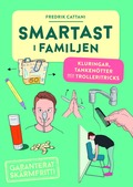 Smartast i familjen : kluringar, tankentter och trolleritricks