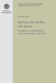 Sju barn l�r sig l�sa och skriva : familjeliv och popul�rkultur i m�te med f�rskola och skola