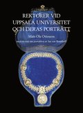 Rektorer vid Uppsala universitet och deras portrtt