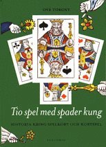 Tio spel med spader kung (inbunden)