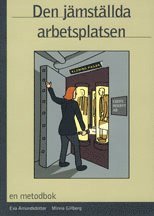 Den j�mst�llda arbetsplatsen (h�ftad)