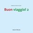 Buon viaggio! 2 - italienska forts�ttning (CD)