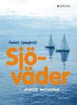 Sj�v�der : praktisk meteorologi f�r b�tfolk