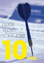 Guide till att s�ka jobb : 10 steg (h�ftad)