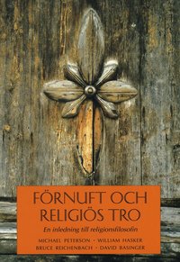 F�rnuft och religi�s tro : En inledning till religionsfilosofin (h�ftad)
