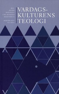 Vardagskulturens teologi (inbunden)