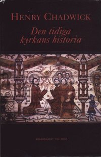 Den tidiga kyrkans historia (h�ftad)