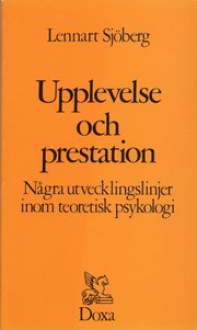 Upplevelse och prestation - N�gra utvecklingslinjer inom teoretisk psykolog (h�ftad)