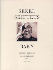 Sekelskiftets Barn Vid �rtusendets Slut (inbunden)