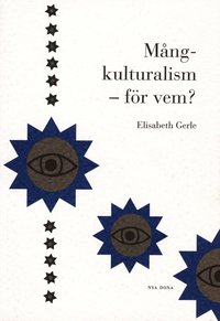 M�ngkulturalism : f�r vem? (h�ftad)