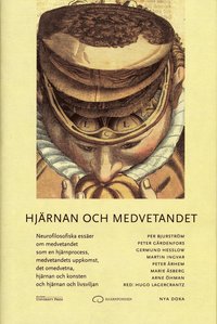 Hj�rnan Och Medvetandet (inbunden)