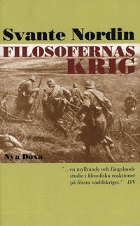 Filosofernas krig : den europeiska filosofin under f�rsta v�rldskriget (h�ftad)