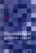 Organisering av politiskt arbete - En studie av vitalisering av kommunfullmktiges arbete i en svensk kommun