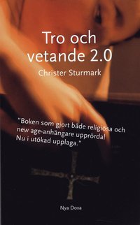 Tro och vetande 2.0 : om f�rnuft, humanism och varf�r m�nniskor tror p� konstiga saker : en liten bok om stora fr�gor (pocket)