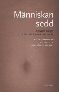 M�nniskan sedd : genom olika vetenskapliga prismor (h�ftad)