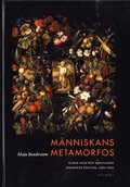 Mnniskans metamorfos : lder och den mognande kroppens politik, 1580-1850