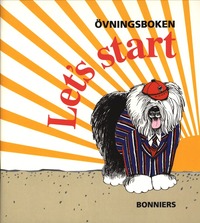 Let's start : engelska f�r l�gstadiet. �vningsboken (h�ftad)