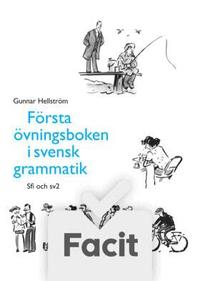 F�rsta �vningsboken i svensk grammatik Elevfacit (h�ftad)