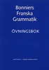 Bonniers Franska Grammatik �vningsbok