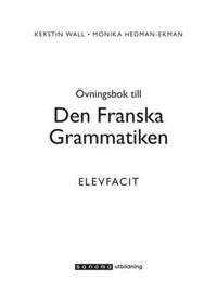 Bonniers franska grammatik: Elevfacit (h�ftad)