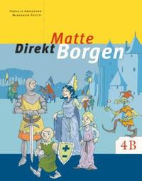 Matte direkt. Borgen. 4 B, Grundbok (h�ftad)