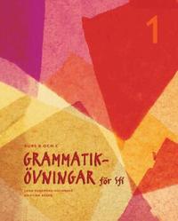Grammatik�vningar f�r sfi. D. 1, Kurs B och C (h�ftad)