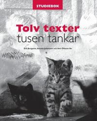 Tolv texter tusen tankar. Studiebok inkl.elev-cd (h�ftad)