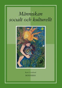 M�nniskan socialt och kulturellt (inbunden)