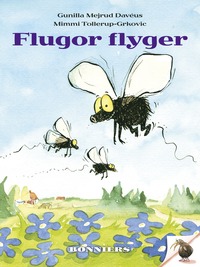 Flugor flyger (h�ftad)