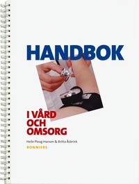 Handbok i v�rd och omsorg (h�ftad)