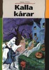 Kalla k�rar