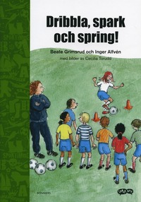 Dribbla, spark och spring!, 32 sidor (pocket)