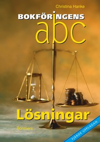 Bokf�ringens abc, L�sningar 4:e upplagan (h�ftad)