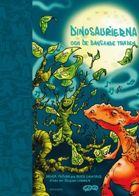 Dinosaurierna och de dansande tr�den (pocket)