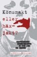 K�nsmakt eller h�xjakt (inbunden)