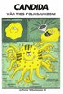 CANDIDA - V�r tids folksjukdom