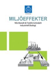 Kompendium i milj�skydd Bokdel 4: Milj�effekter (h�ftad)