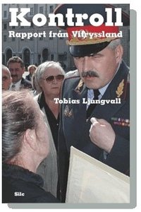Kontroll : rapport fr�n Vitryssland (pocket)