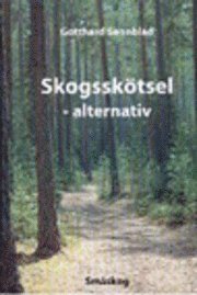 Skogssk�tsel (inbunden)