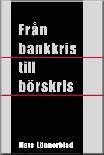 Fr�n bankkris till b�rskris (kartonnage)