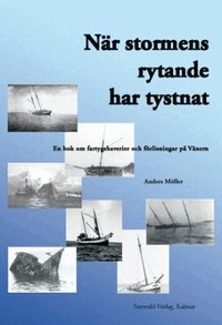 N�r stormens rytande har tystnat (h�ftad)