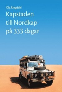 Kapstaden till Nordkap p� 333 dagar (h�ftad)
