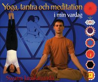Yoga, tantra och meditation i min vardag (h�ftad)