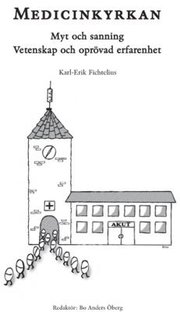 Medicinkyrkan: myt och sanning