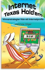 Internet Texas Hold'em : Vinnarstrategier fr�n ett Internetproffs (h�ftad)